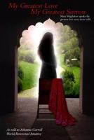 My Greatest Love, My Greatest Sorrow 1493773178 Book Cover