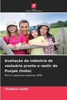 Avaliação da indústria de vestuário pronto a vestir do Punjab (Índia) (Portuguese Edition) 6209070914 Book Cover