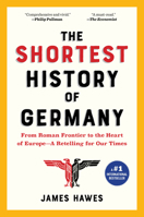 The Shortest History of Germany 1615195696 Book Cover