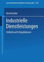 Industrielle Dienstleistungen: Einfluss Und Erfolgsfaktoren 3409123032 Book Cover
