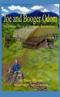 Joe and Booger Odom: A Christian Novel of Brotherly Reconciliation 1500824461 Book Cover