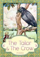 The Tailor and the Crow: An Old Rhyme with New Drawings 1479261157 Book Cover