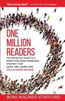 One Million Readers: The Definitive Guide to a Nonfiction Book Marketing Strategy That Saves Time, Money, and Sells More Books 1989059228 Book Cover