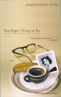 The Right Thing to Do: A Novel 1558612203 Book Cover