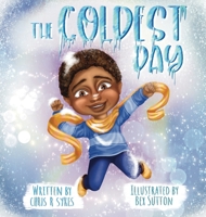 The Coldest Day 1737038714 Book Cover