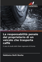 La responsabilità penale del proprietario di un veicolo che trasporta caffè (Italian Edition) 6208611490 Book Cover