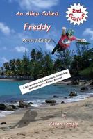 An Alien Called Freddy 1540509478 Book Cover