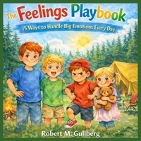 The Feelings Playbook: 15 Ways to Handle Big Emotions Every Day B0GXFCZRGD Book Cover