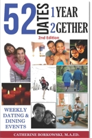 52 Dates 1 Year 2Gether: Weekly Dating & Dining Events 1711703257 Book Cover