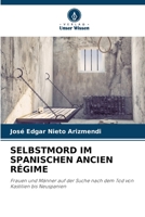 Selbstmord Im Spanischen Ancien Régime 620573494X Book Cover
