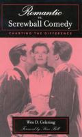 Romantic vs. Screwball Comedy: Charting the Difference (Studies in Film Genres) 0810844249 Book Cover