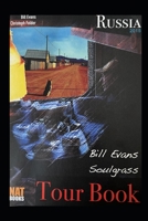 The Russian Tour with Bill Evans 1543030300 Book Cover