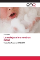 La neteja a les nostres mans: Treball de Recerca 2013-2014 620225176X Book Cover