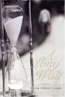 A Long Wait 0595435629 Book Cover