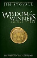 Wisdom for Winners Volume Three: An Official Publication of The Napoleon Hill Foundation 1937879690 Book Cover