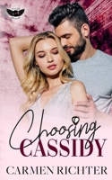 Choosing Cassidy (Special Edition Paperback) (DeVille Records) B0CSDFDN6X Book Cover