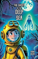 The Ghost of the Deep Sea B0F8PPD717 Book Cover