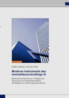 Moderne Instrumente des Immobiliencontrollings III: Balanced Scorecards zur strategischen Steuerung von Immobilienportfolios am Beispiel von Wohnungsunternehmen 3839107598 Book Cover
