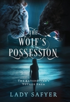 The Wolf's Possession: The Krysdelena's Voyage Saga (KV Saga) B0FH32SKZ9 Book Cover