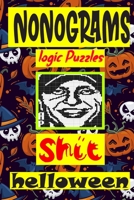 Nonogram logic Puzzle Shit helloween: Japanese Crossword Picture Logic Puzzles giddlers B08HG7TVFC Book Cover
