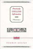 Practically Useless Information on Weddings 1401602061 Book Cover