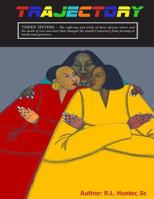 T R A J E C T O R Y - Three Sisters: The Suffering and Trials of Three African Sisters 1533395691 Book Cover