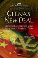 China's New Deal: Economic Development Under International Financial Crisis 1616684860 Book Cover