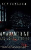 Amaranthine: Large Print Edition 1671712277 Book Cover