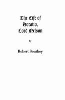 The Life of Horatio, Lord Nelson 0094798109 Book Cover