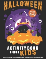 Halloween Activity Book for Kids: Workbook For Learning, Coloring, and More! 1699929777 Book Cover