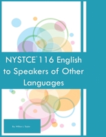 NYSTCE 116 English to Speakers of Other Languages 1088034519 Book Cover
