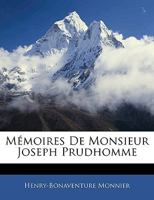 Mémoires De Monsieur Joseph Prudhomme 117929730X Book Cover