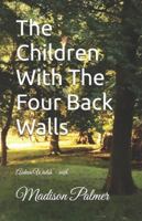The Children With The Four Back Walls B0G4GM662L Book Cover