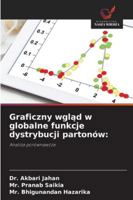 Graficzny wglad w globalne funkcje dystrybucji partonów (Polish Edition) 6208793823 Book Cover
