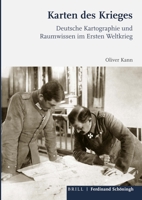 Karten Des Krieges: Deutsche Kartographie Und Raumwissen Im Ersten Weltkrieg 3506703129 Book Cover