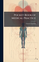 Pocket-Book of Medical Practice 1023768569 Book Cover