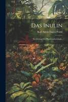 Das Inulin: Ein Beitrag zur Pflanzenphysiologie. 1022706063 Book Cover