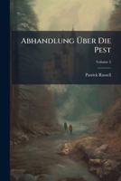 Abhandlung Über Die Pest, Volume 2... 1271254905 Book Cover