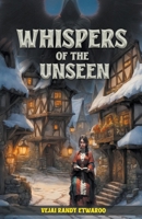 Whispers of the Unseen B0CRSVNVHT Book Cover