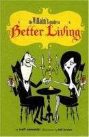 The Villain's Guide to Better Living 0811856666 Book Cover