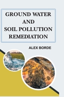 Ground Water and Soil Pollution Remediation B0CWSDLHP3 Book Cover