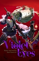 Violet Eyes: An Epic-Dark Fantasy Revenge Novel (Violet Eyes: An Epic-Fantasy Revenge Series) B0DPKZZKV8 Book Cover