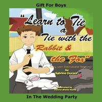 Learn To Tie A Tie With The Rabbit And The Fox 194274014X Book Cover