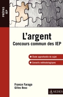 L'argent - Concours commun des IEP: Concours commun des IEP 2301001350 Book Cover
