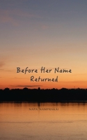Before Her Name Returned B0GS6QGNHN Book Cover