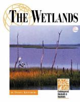 Endangered Animals and Habitats - The Wetlands (Endangered Animals and Habitats) 1560069236 Book Cover