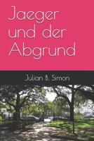 Jaeger und der Abgrund 1796367281 Book Cover