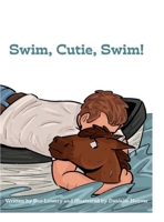 Swim, Cutie Swim 1329751981 Book Cover
