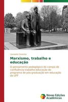 Marxismo, Trabalho E Educacao 3639680707 Book Cover