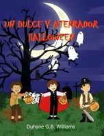 Un Dulce Y Aterrador Halloween 969239266X Book Cover